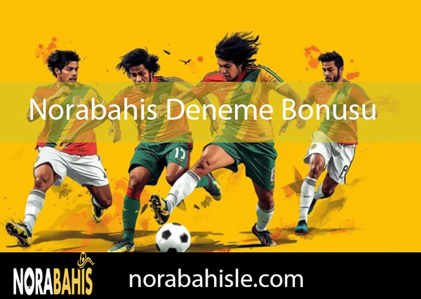 Norabahis deneme bonusu sunmasıyla daha popülerdir.