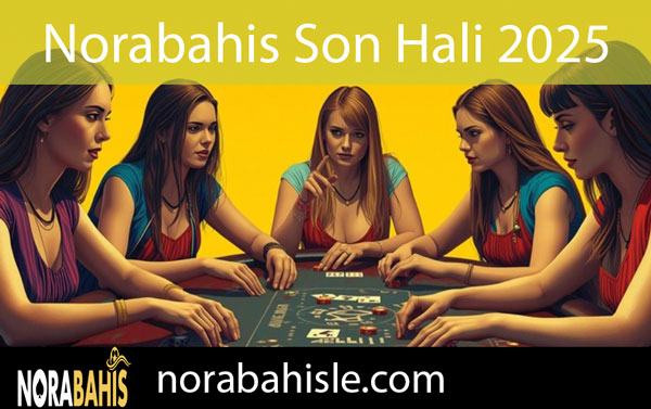 Norabahis son hali 2025 üzerinden eğlendirmektedir.